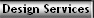 Design Services