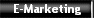 E-Marketing